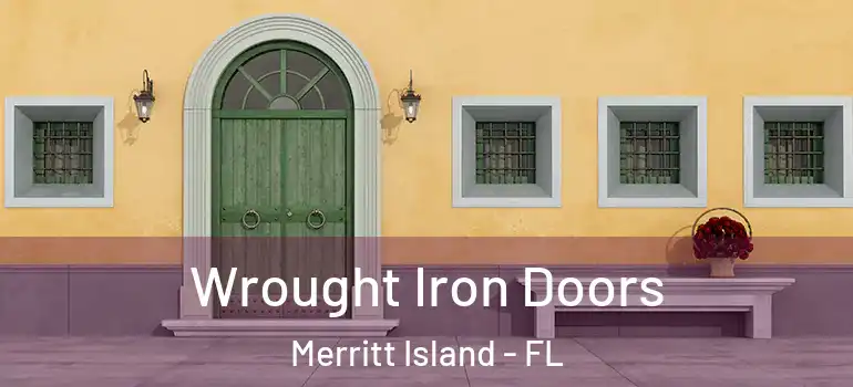  Wrought Iron Doors Merritt Island - FL